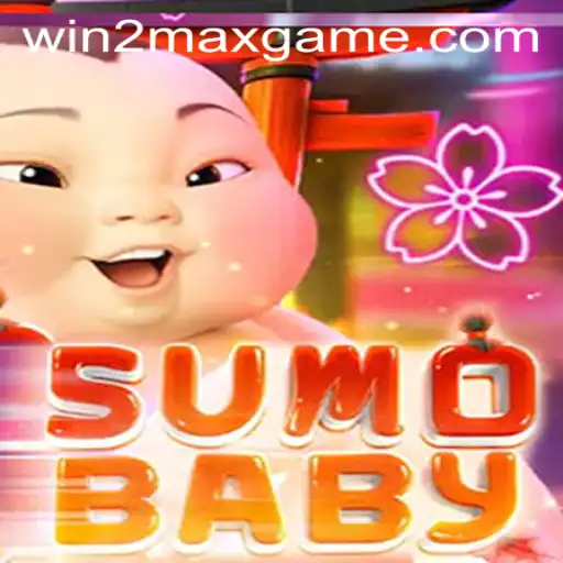 Discover the World of SumoBaby: A New Gaming Experience with WIN2MAX